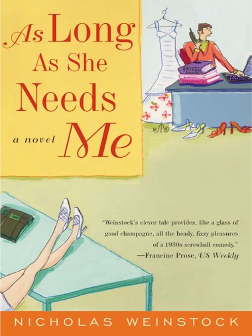 Title details for As Long As She Needs Me by Nicholas Weinstock - Available